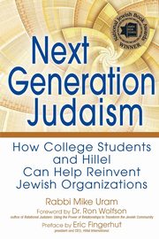 Next Generation Judaism, Uram Rabbi Mike