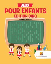 Jeux Pour Enfants dition Cinq, Activity Crusades