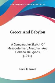 Greece And Babylon, Farnell Lewis R.