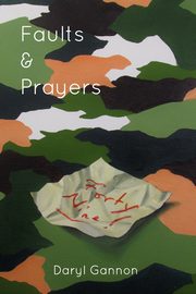 Faults and Prayers, Gannon Daryl