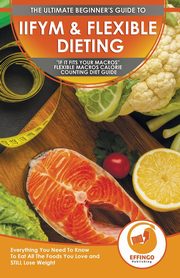 IIFYM & Flexible Dieting, Thomas Logan