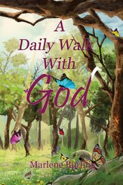 A Daily Walk with God, Burling Marlene