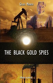 The Black Gold Spies, Munier Gilles