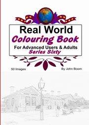 ksiazka tytu: Real World Colouring Books Series 60 autor: Boom John