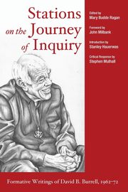 Stations on the Journey of Inquiry, Hauerwas Stanley