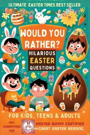 Would you rather - Hilarious Easter Questions, Parole