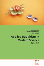 Applied Buddhism in Modern Science, BARUA ANKUR