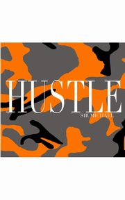 Hustle  camouflage  Sir Michael  Artist creative Journal, huhn Michael