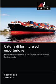 Catena di fornitura ed esportazione, Lau Rodolfo