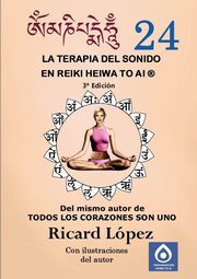 La terapia del sonido en Reiki Heiwa to Ai ?, Lpez Ricard