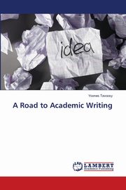 A Road to Academic Writing, Tavoosy Yoones