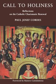 Call to Holiness, Cordes Paul Josef