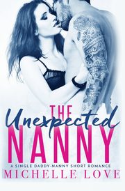 The Unexpected Nanny, Love Michelle