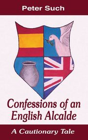 Confessions of an English Alcalde, Such Peter