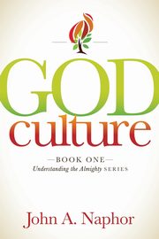 God Culture, Naphor John A.