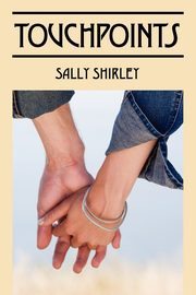 Touchpoints, Shirley Sally