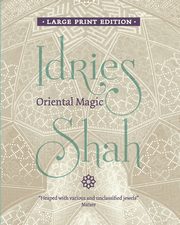 Oriental Magic, Shah Idries