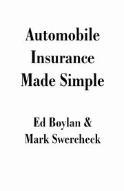 Automobile Insurance Made Simple, Boylan Ed