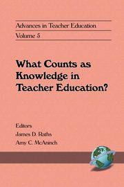 Advances in Teacher Education, Volume 5, Raths James D.