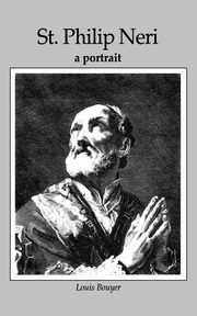 St Philip Neri, Bouyer Louis