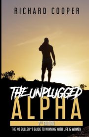 The Unplugged Alpha (2nd Edition), Cooper Richard