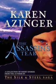 The Assassin's Tear, Azinger Karen L.