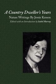 A Country Dweller's Years, Kesson Jessie