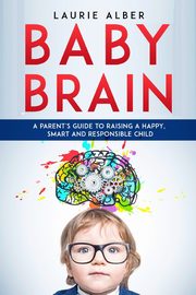 Baby Brain, Alber Laurie