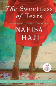 The Sweetness of Tears, Haji Nafisa