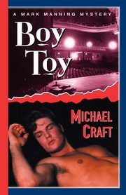 Boy Toy, Craft Michael