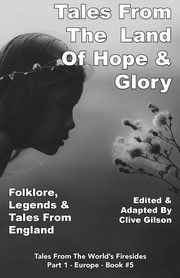 Tales From The Land of Hope & Glory, 