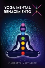 Yoga Mental X, Castillero Humberto