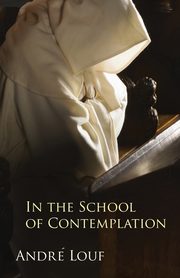 In the School of Contemplation, Louf Andrae