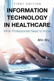 Information Technology in Healthcare, Wu Min