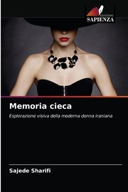 Memoria cieca, Sharifi Sajede