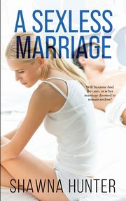 A Sexless Marriage, Hunter Shawna