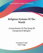 Religious Systems Of The World, Legge James