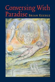 Conversing with Paradise, Keeble Brian
