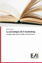 ksiazka tytu: La psicologia ed il marketing autor: Pinasco Enrico