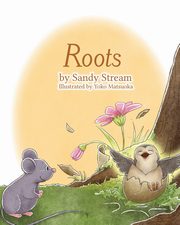 Roots, Stream Sandy