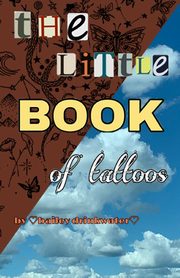 the little book of tattoos, Drinkwater Bailey