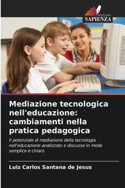 Mediazione tecnologica nell'educazione, de Jesus Luiz Carlos Santana
