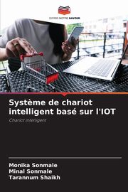 Syst?me de chariot intelligent bas sur l'IOT, Sonmale Monika