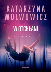 W otchani, Wolwowicz Katarzyna