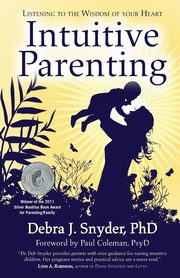 ksiazka tytu: Intuitive Parenting autor: Snyder Debra