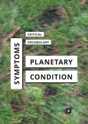 Symptoms of the Planetary Condition, 