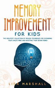 Memory Improvement For Kids, Marshall Lisa