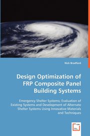 Design Optimization of FRP Composite Panel Building Systems, Bradford Nick