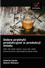 Dobre praktyki produkcyjne w produkcji miodu, Santa Valeria