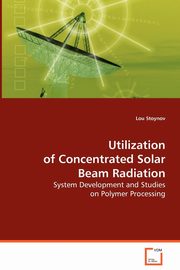 Uitlization of Concentrated Solar Beam Radiation, Stoynov Lou
